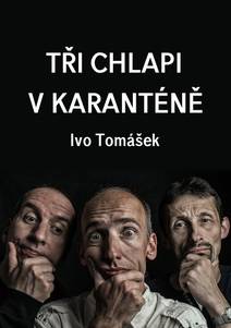 Obálka Tři chlapi v karanténě