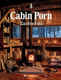 Obálka Cabin Porn - Za dveřmi