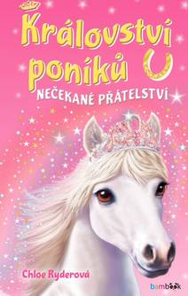 Obálka Království poníků - Nečekané přátelství