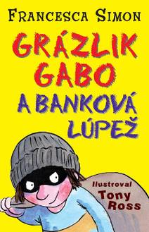 Obálka Grázlik Gabo a banková lúpež