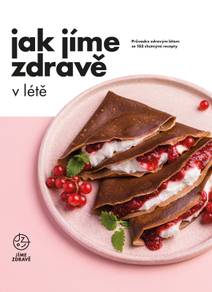 Obálka Jak jíme zdravě v létě