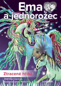 Obálka Ema a jednorožec – Ztracené hříbě