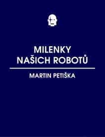 Obálka Milenky našich robotů