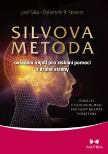 Obálka SILVOVA METODA ovládání mysli pro získání pomoci z druhé strany