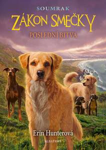 Obálka Zákon smečky: Soumrak (6) - Poslední bitva