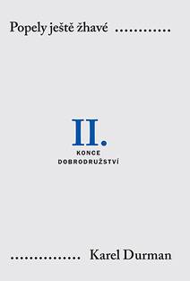 Obálka Popely ještě žhavé. II. - Konce dobrodružství