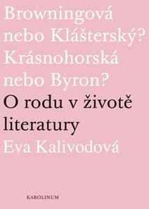Obálka Browningová nebo Klášterský? Krásnohorská nebo Byron?
