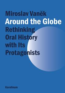 Obálka Around the Globe. Rethinking Oral History with Its Protagonists