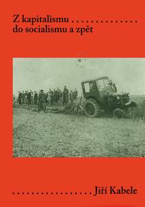 Obálka Z kapitalismu do socialismu a zpět