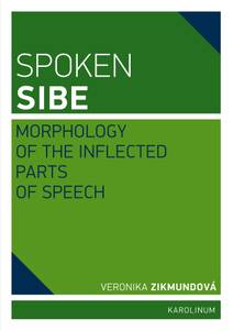 Obálka Spoken Sibe: Morphology of the Inflected Parts of Speech
