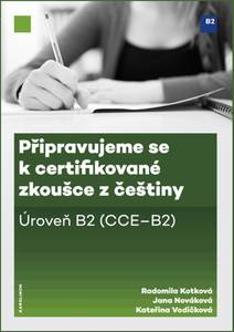 Obálka Připravujeme se k certifikované zkoušce z češtiny. Úroveň B2