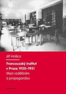 Obálka Francouzský institut v Praze 1920–1951