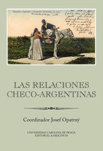 Obálka Las relaciones checo-argentinas