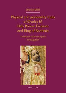 Obálka Physical and personality traits of Charles IV, Holy Roman Emperor and King of Bohemia