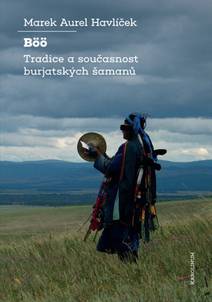 Obálka Böö: tradice a současnost burjatských šamanů