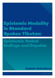 Obálka Epistemic modality in spoken standard Tibetian: epistemic verbal endings and copulas
