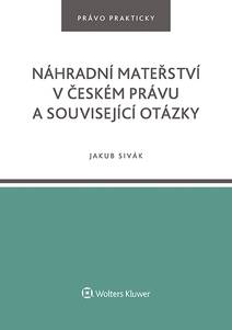 Obálka Náhradní mateřství v českém právu a související otázky