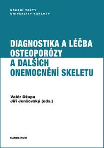 Obálka Diagnostika a léčba osteoporózy a dalších onemocnění skeletu