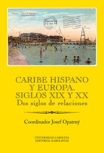 Obálka Caribe hispano y Europa: Siglos XIX y XX
