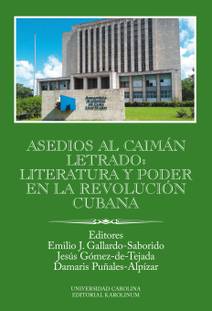 Obálka Asedios al caimán letrado: literatura y poder en la Revolución Cubana
