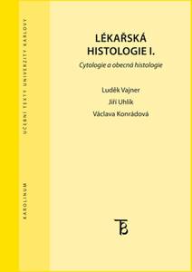 Obálka Lékařská histologie I. Cytologie a obecná histologie