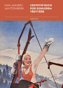 Obálka Cestovní ruch pod dohledem třetí říše