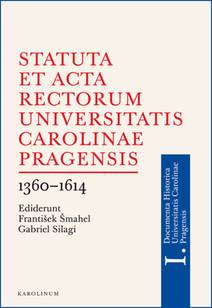 Obálka Statuta et Acta rectorum Universitatis Carolinae Pragensis