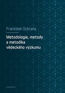 Obálka Metodologie, metody a metodika vědeckého výzkumu