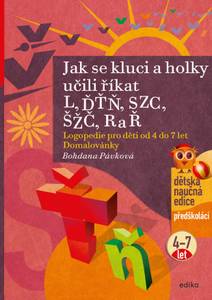 Obálka Jak se kluci a holky učili říkat L, ĎŤŇ, CSZ, ČŠŽ, R a Ř