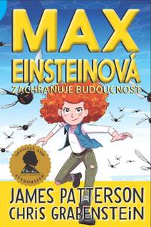 Obálka Max Einsteinová 3 - Zachraňuje budoucnost