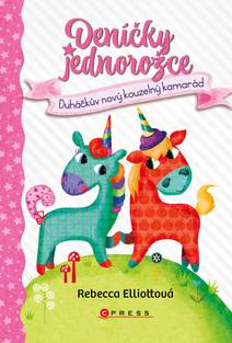 Obálka Deníčky jednorožce: Duháčkův nový kouzelný kamarád