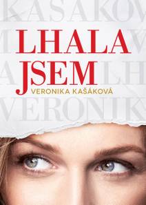 Obálka Veronika Kašáková: Lhala jsem