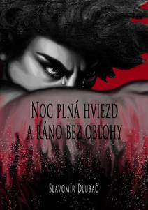 Obálka Noc plná hviezd a ráno bez oblohy