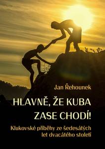 Obálka Hlavně, že Kuba zase chodí