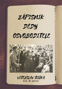 Obálka Zápisník dědy osvoboditele