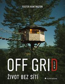 Obálka Off Grid Life - Život bez sítí