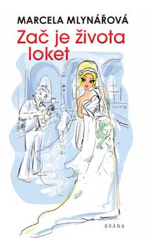 Obálka Zač je života loket
