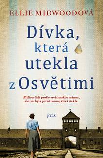 Obálka Dívka, která utekla z Osvětimi