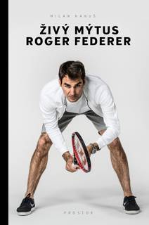Obálka Živý mýtus Roger Federer