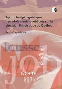 Obálka Approche épilinguistique des adolescents québécois sur la situation linguistique au Québec