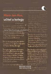 Obálka Mistr Jan Hus, učitel a kolega