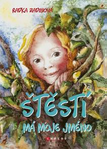 Obálka Štěstí má moje jméno
