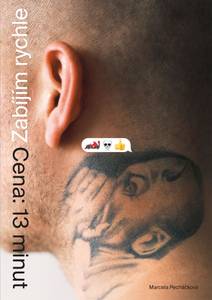 Obálka Zabíjím rychle. Cena: 13 minut