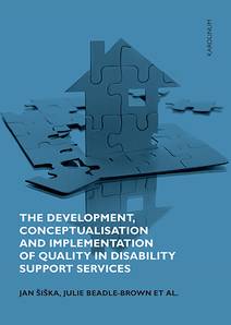 Obálka The Development, Conceptualisation and Implementation of Quality in Disability Support Services