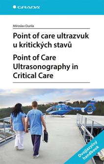 Obálka Point of care ultrazvuk u kritických stavů Point of Care Ultrasonography in Critical Care
