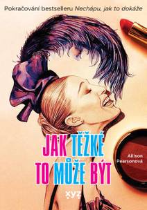 Obálka Jak těžké to může být?