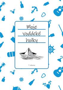 Obálka Moje vodácké holky