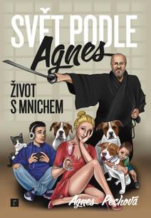 Obálka Svět podle Agnes - Život s mnichem