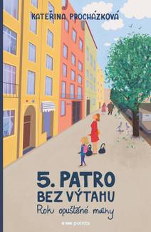 Obálka Páté patro bez výtahu