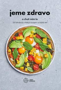 Obálka Jeme zdravo a chutí nám to